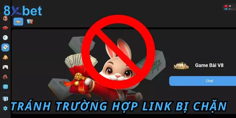 Hướng Dẫn Cách Tải Tiến Lên Miền Nam Miễn Phí Tại 8xbet Tránh trường hợp link nhà cái trực tuyến bị chặn